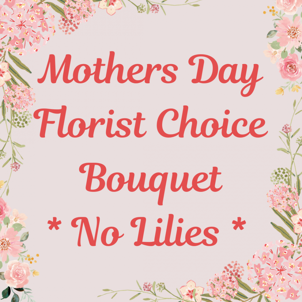Mother Day No Lilies